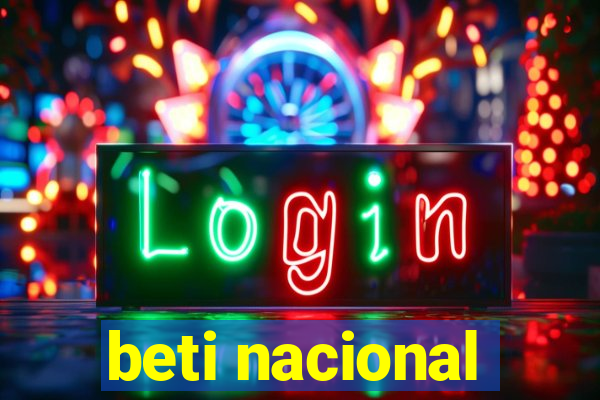 beti nacional